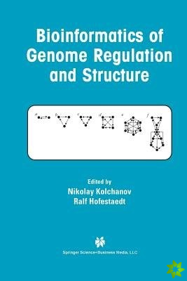 Bioinformatics of Genome Regulation and Structure
