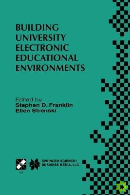 Building University Electronic Educational Environments