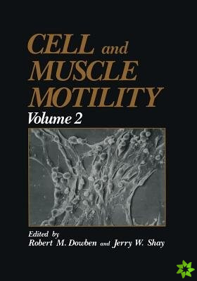 Cell and Muscle Motility