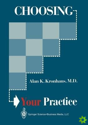 Choosing Your Practice