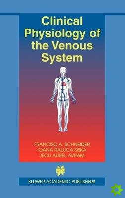 Clinical Physiology of the Venous System