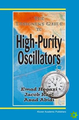 Designer's Guide to High-Purity Oscillators