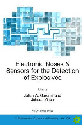 Electronic Noses & Sensors for the Detection of Explosives