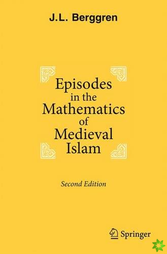 Episodes in the Mathematics of Medieval Islam