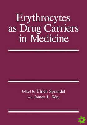 Erythrocytes as Drug Carriers in Medicine