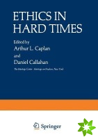 Ethics in Hard Times