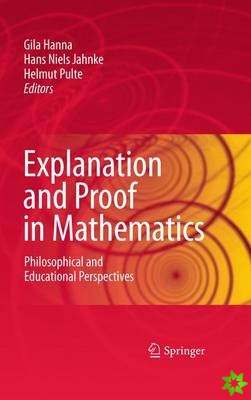 Explanation and Proof in Mathematics