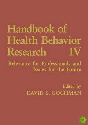 Handbook of Health Behavior Research IV