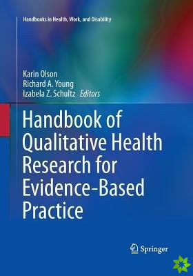 Handbook of Qualitative Health Research for Evidence-Based Practice