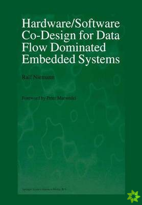 Hardware/Software Co-Design for Data Flow Dominated Embedded Systems