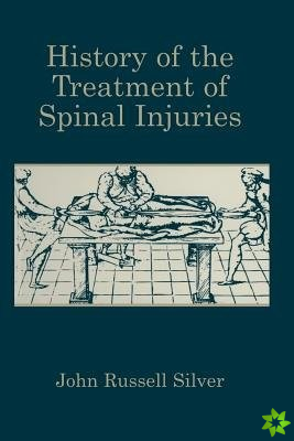 History of the Treatment of Spinal Injuries