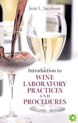Introduction to Wine Laboratory Practices and Procedures