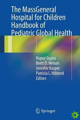 MassGeneral Hospital for Children Handbook of Pediatric Global Health