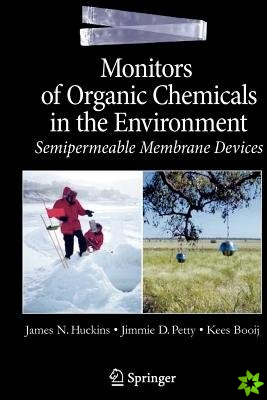 Monitors of Organic Chemicals in the Environment