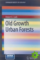 Old Growth Urban Forests