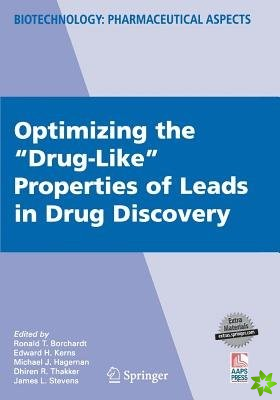 Optimizing the Drug-Like Properties of Leads in Drug Discovery