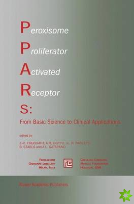 Peroxisome Proliferator Activated Receptors: From Basic Science to Clinical Applications