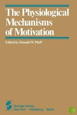Physiological Mechanisms of Motivation