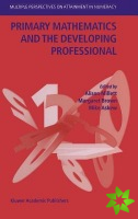 Primary Mathematics and the Developing Professional