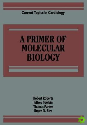 Primer of Molecular Biology