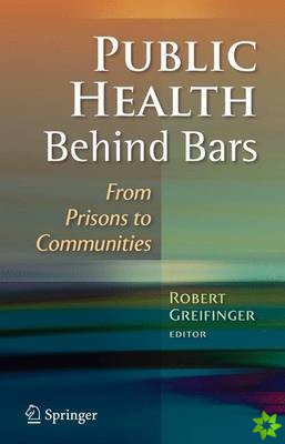 Public Health Behind Bars