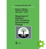 Responses of Northern U.S. Forests to Environmental Change