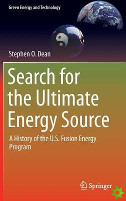 Search for the Ultimate Energy Source