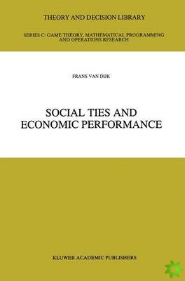 Social Ties and Economic Performance