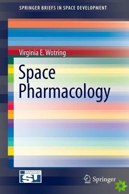 Space Pharmacology