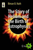 Story of Helium and the Birth of Astrophysics