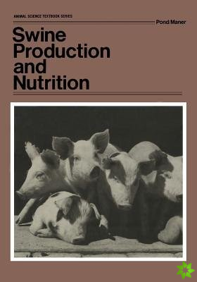 Swine Production and Nutrition