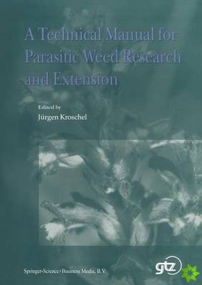 Technical Manual for Parasitic Weed Research and Extension