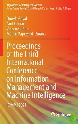 Proceedings of the Third International Conference on Information Management and Machine Intelligence