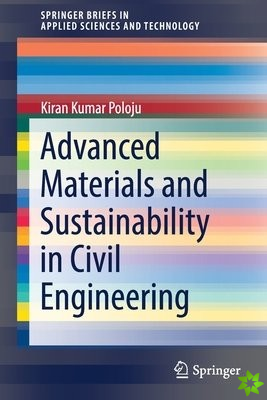 Advanced Materials and Sustainability in Civil Engineering