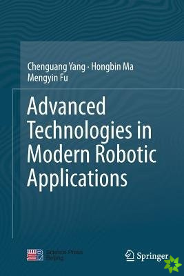 Advanced Technologies in Modern Robotic Applications
