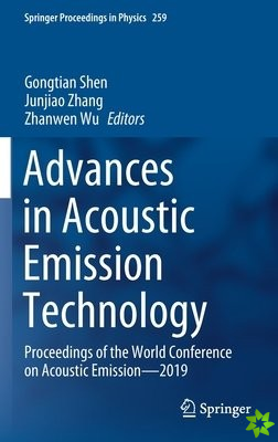 Advances in Acoustic Emission Technology