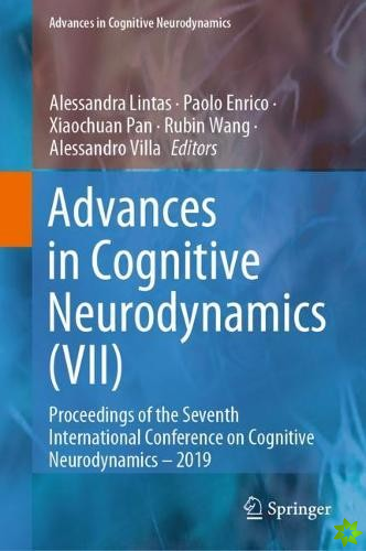 Advances in Cognitive Neurodynamics (VII)
