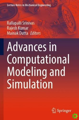 Advances in Computational Modeling and Simulation