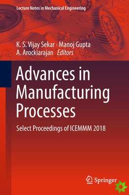 Advances in Manufacturing Processes