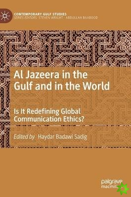 Al Jazeera in the Gulf and in the World