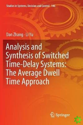 Analysis and Synthesis of Switched Time-Delay Systems: The Average Dwell Time Approach