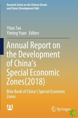 Annual Report on the Development of Chinas Special Economic Zones(2018)