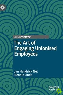 Art of Engaging Unionised Employees