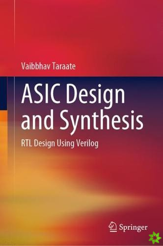 ASIC Design and Synthesis