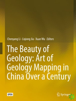 Beauty of Geology: Art of Geology Mapping in China Over a Century