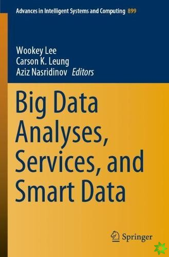 Big Data Analyses, Services, and Smart Data