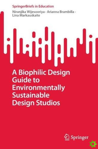 Biophilic Design Guide to Environmentally Sustainable Design Studios