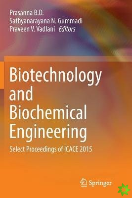 Biotechnology and Biochemical Engineering