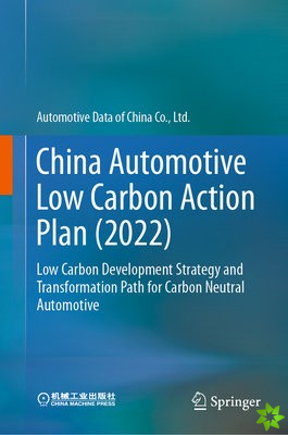 China Automotive Low Carbon Action Plan (2022)