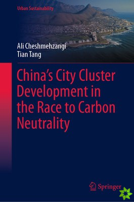 Chinas City Cluster Development in the Race to Carbon Neutrality